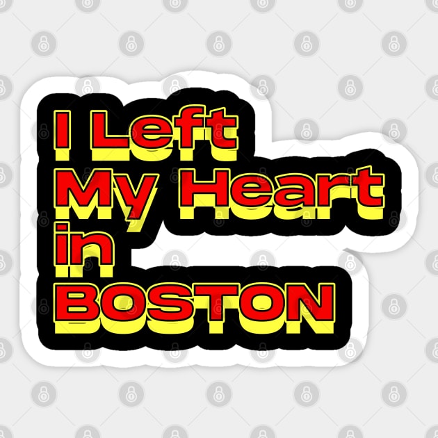 I Left My Heart in Boston Sticker by Innboy